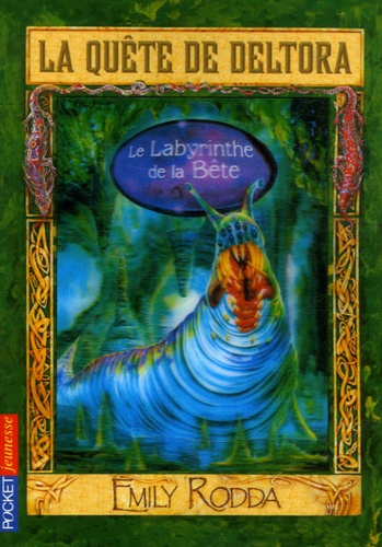 Emily Rodda - La Quête de Deltora Tome 6 : Le Labyrinthe de la Bête.