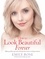 How To Look Beautiful Forever. Makeup skills, tips and techniques for women of all generations