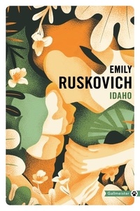 Emily Ruskovich - Idaho.
