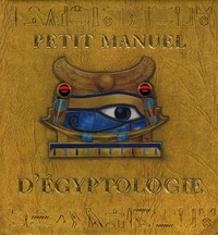 Petit manuel d'égyptologie
