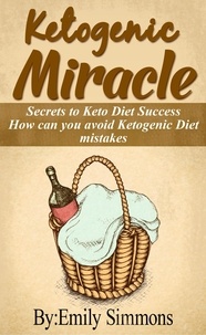  Emily Simmons - Ketogenic Diet Mistakes You Need To Know.