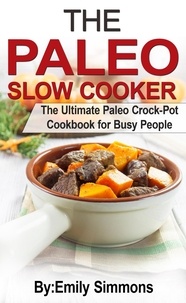  Emily Simmons - The Paleo Slow Cooker.
