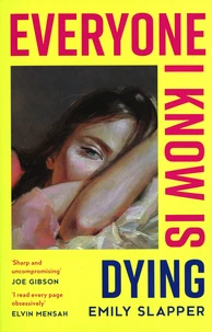 Everyone I Know is Dying