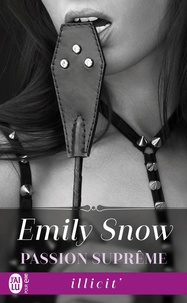 Emily Snow - Passion suprême.