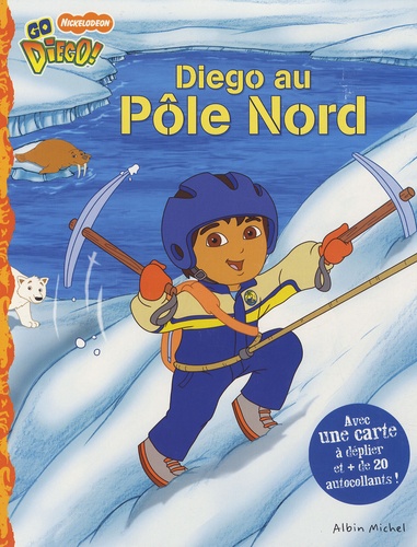 Emily Sollinger - Diego au Pôle Nord.