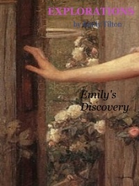  Emily Tilton - Explorations: Emily's Discovery - Explorations, #36.