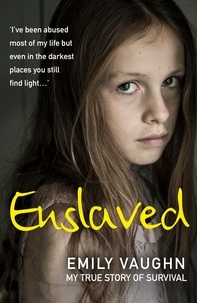 Emily Vaughn - Enslaved - My True Story of Survival.