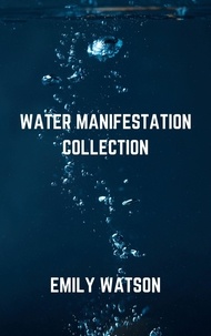  Emily Watson - Water Manifestation Collection.