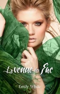 Emily White - Les Auris Tome 2 : La Venue des Fae.