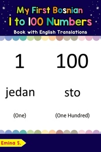  Emina S. - My First Bosnian 1 to 100 Numbers Book with English Translations - Teach &amp; Learn Basic Bosnian words for Children, #25.