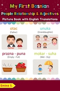  Emina S. - My First Bosnian People, Relationships &amp; Adjectives Picture Book with English Translations - Teach &amp; Learn Basic Bosnian words for Children, #13.