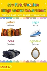  Emina S. - My First Bosnian Things Around Me at Home Picture Book with English Translations - Teach &amp; Learn Basic Bosnian words for Children, #15.