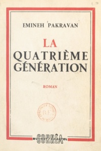 Emineh Pakravan - La quatrième génération.