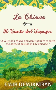 La Chiave; Il Canto del Tapajós