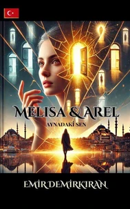 Melisa &amp; Arel: Aynadaki Sen (Turkish)