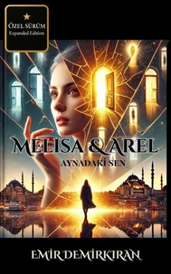 Melisa &amp; Arel ; Özel Sürüm - (Turkish) - Aynadaki Sen