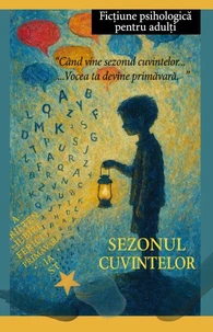 Sezonul Cuvintelor: 1.1 – 1.2