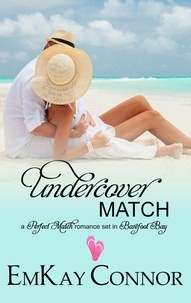  EmKay Connor - Undercover Match - Perfect Match, #6.