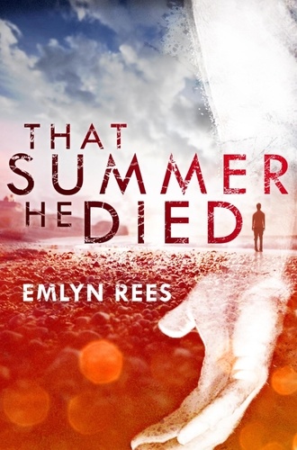 That Summer He Died