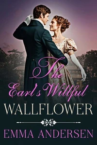 The Earl's Willful Wallflower