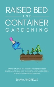 Téléchargez des livres gratuits pour kindle sur ipad Raised Bed and Container Gardening