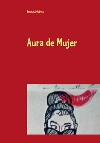 Emma Arlubins - Aura de Mujer.