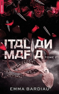 Emma Bardiau - Italian Mafia - Russian Mafia - Tome 2.