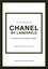 Little Book Of Chanel By Lagerfeld. The story of the iconic fashion designer
