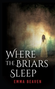  Emma Beaven - Where the Briars Sleep.