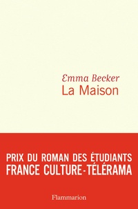Meilleure vente de livres audio téléchargement gratuit La Maison  par Emma Becker (Litterature Francaise) 9782081470408