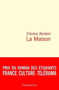 Télécharger des ebooks au format texte La Maison in French  par Emma Becker