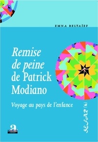 Emma Beltaïef - Remise de peine de Patrick Modiano - Voyage au pays de l'enfance.