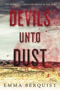 Emma Berquist - Devils Unto Dust.