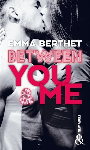 Emma Berthet - Between You & Me.