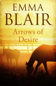Emma Blair - Arrows Of Desire.