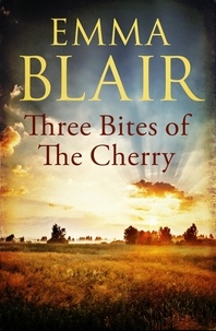 Emma Blair - Three Bites of the Cherry.