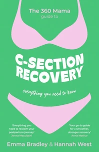 The 360 Mama Guide to C-Section Recovery