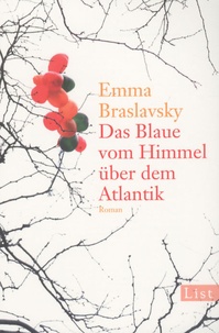 Emma Braslavsky - Das blaue vom Himmel über dem Atlantik.