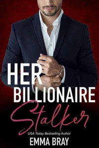 Her Billionaire Stalker