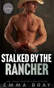 Stalked by the Rancher