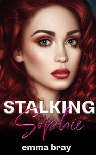 Stalking Sophie