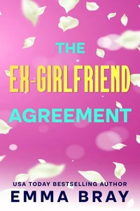 The Ex-Girlfriend Agreement