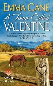 Emma Cane - A Town Called Valentine - A Valentine Valley Novel.