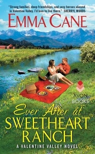 Emma Cane - Ever After at Sweetheart Ranch - A Valentine Valley Novel.