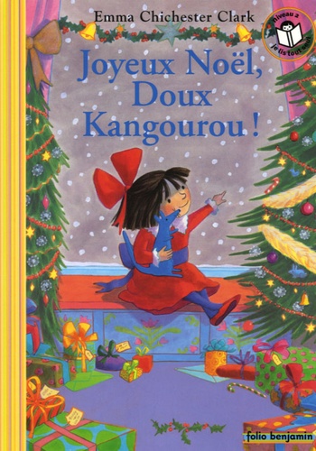 Emma Chichester Clark - Joyeux Noël, Doux Kangourou !.