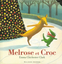 Emma Chichester Clark - Melrose et Croc.