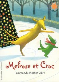 Emma Chichester Clark - Melrose et Croc.