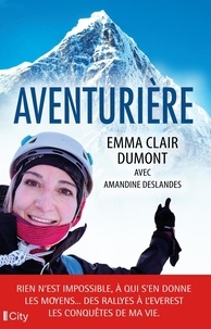 Emma Clair Dumont et Amandine Deslandes - Aventurière.