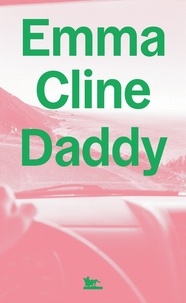 Emma Cline - Daddy.