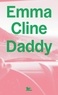 Emma Cline - Daddy.